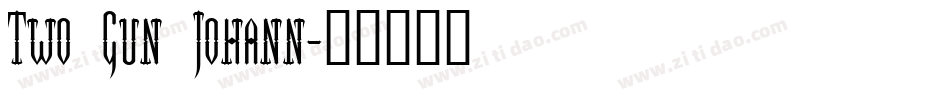 Two Gun Johann字体转换